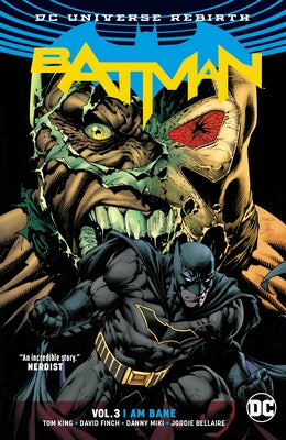 Batman Vol. 3: I Am Bane (New Edition) by King, Tom