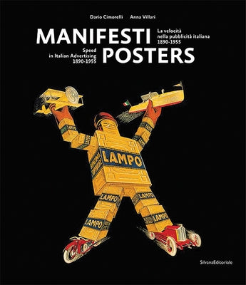 Posters: Speed in Italian Advertising 1890-1955 by Cimorelli, Dario