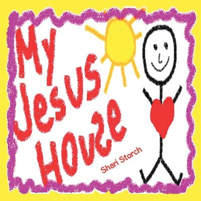 My Jesus House by Storch, Shari