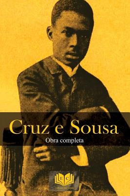 Cruz e Sousa by Sousa, Cruz E.