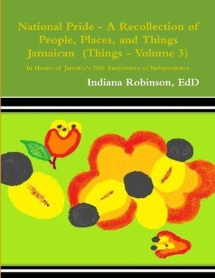National Pride - Things (Volume 3) by Robinson, Indiana