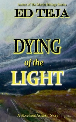 Dying of the Light by Teja, Ed