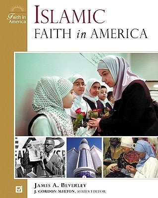 Islamic Faith in America by Beverly, James