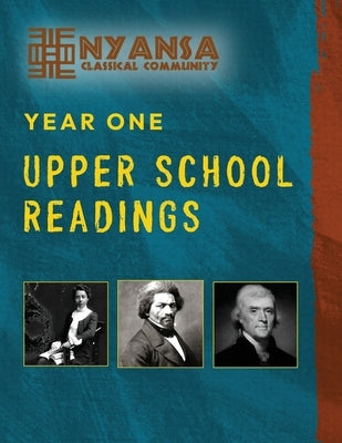 Nyansa Classical Community Year One Upper School Readings by Classical Community, Nyansa