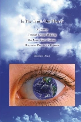 Is The Truth Out There? by Dean, Darrick