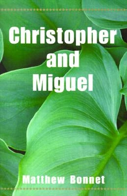 Christopher and Miguel by Bonnet, Matthew