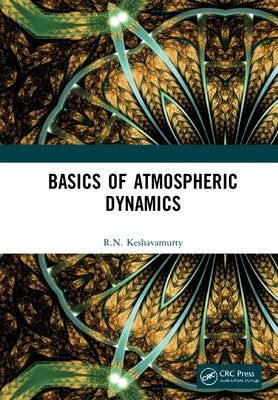 Basics of Atmospheric Dynamics by Keshavamurty