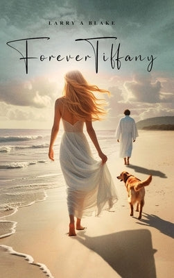 Forever Tiffany by Blake, Larry