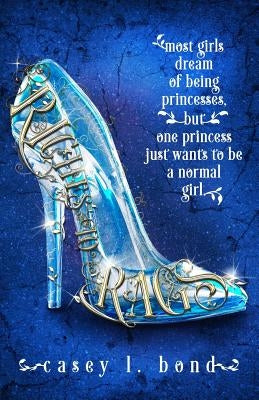 Riches to Rags by Bond, Casey L.