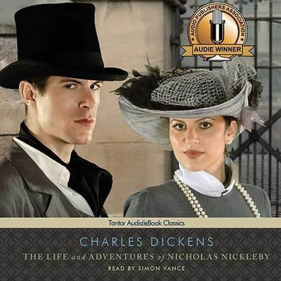 The Life and Adventures of Nicholas Nickleby by Dickens, Charles