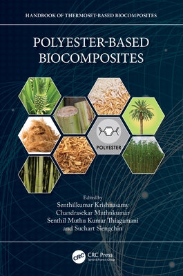Polyester-Based Biocomposites by Krishnasamy, Senthilkumar