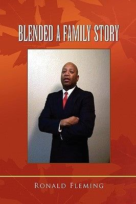 Blended a Family Story by Fleming, Ronald