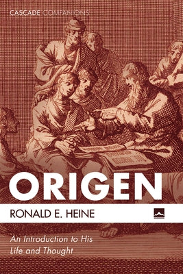Origen by Heine, Ronald E.