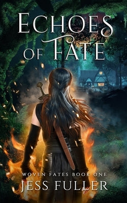 Echoes of Fate by Fuller, Jess