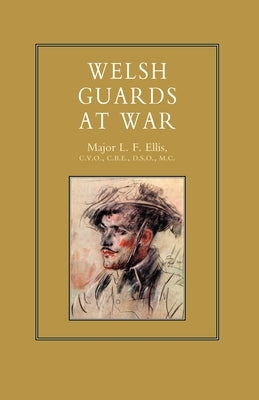 Welsh Guards at War by By L F Ellis