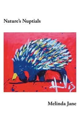 Nature's Nuptials by Jane, Melinda
