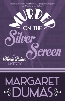 Murder on the Silver Screen by Dumas, Margaret
