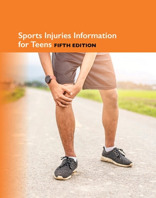 Sports Injuries Information for Teens, 5th by Hayes, Kevin
