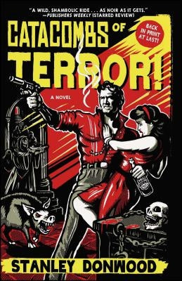 Catacombs of Terror! by Donwood, Stanley