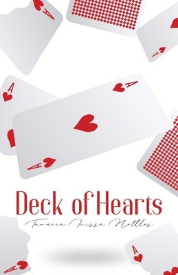 Deck of Hearts by Nettles, Tamaira Inissa