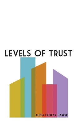 Levels of Trust by Harper, Alicia Fairfax
