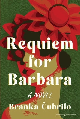 Requiem for Barbara by &#268;ubrilo, Branka