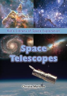 Space Telescopes by Marlowe, Christie