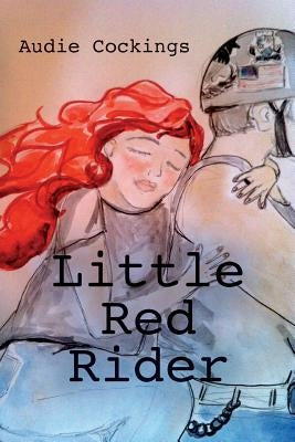 Little Red Rider by Cockings, Audie