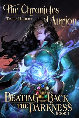 The Chronicles of Aurion by Hebert, Tiger