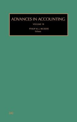 Advances in Accounting: Volume 18 by Reckers, Philip M. J.