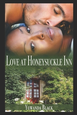 Love at Honeysuckle Inn: A Contemporary, Interracial Romance by Black, Yuwanda
