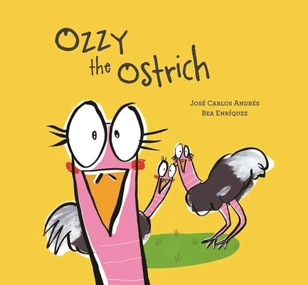 Ozzy the Ostrich by Andrés, José Carlos