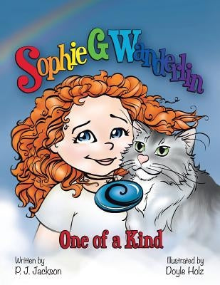 Sophie G Wanderlin: One of a Kind by Pj Jackson