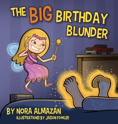 The Big Birthday Blunder by Almazán, Nora