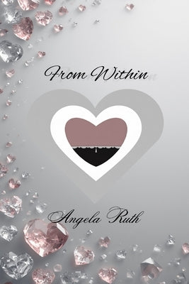 From Within by Ruth, Angela