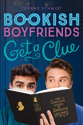 Get a Clue: A Bookish Boyfriends Novel by Schmidt, Tiffany