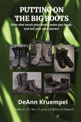 Putting on the Big Boots by Kruempel, Deann H.