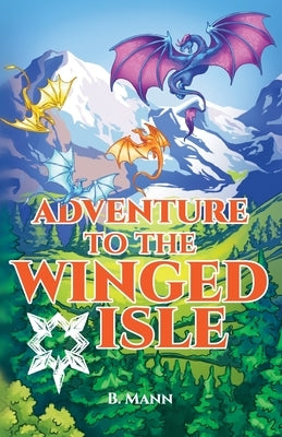 Adventure to the Winged Isle by Mann, B.