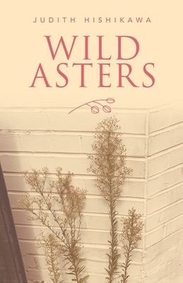 Wild Asters by Hishikawa, Judith