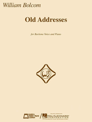 Old Addresses: For Baritone and Piano by Bolcom, William