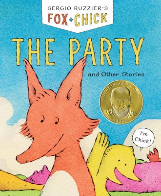 Fox & Chick: The Party: And Other Stories by Ruzzier, Sergio