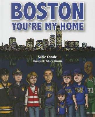 Boston Youre My Home by Canale, Suzie