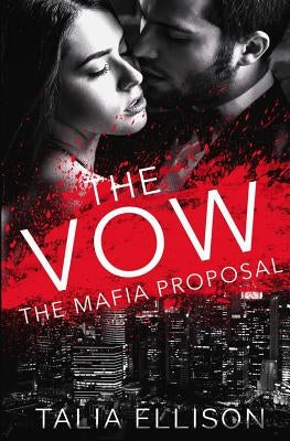 The Vow by Ellison, Talia