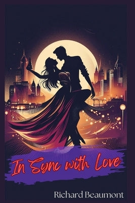 In Sync with Love by Beaumont, Richard