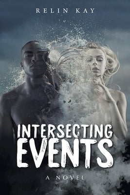 Intersecting Events by Kay, Relin