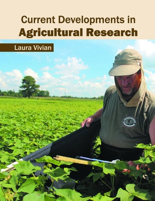 Current Developments in Agricultural Research by Vivian, Laura