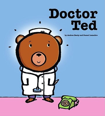 Doctor Ted by Beaty, Andrea