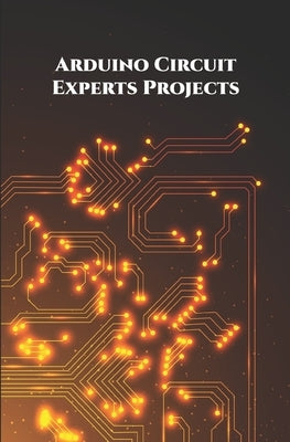 Arduino Circuit Experts Projects Handson: Wi-Fi Repeater or Range extender, Alexa Controlled Home Automation, ESP8266 based Smart Plug, NodeMCU ESP826 by K, Ambika Parameswari