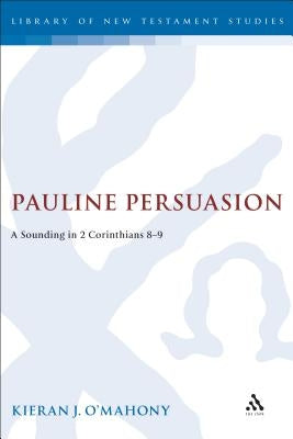 Pauline Persuasion by O'Mahony, Kieran