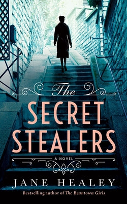 The Secret Stealers by Healey, Jane